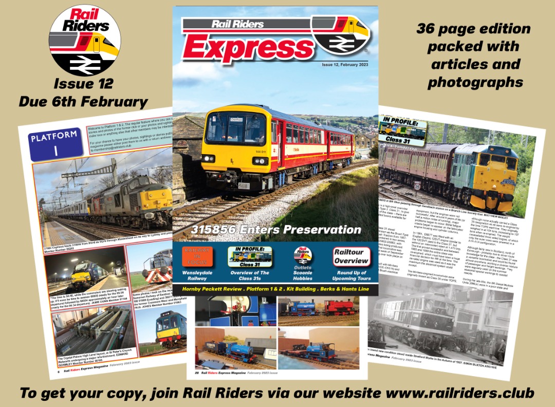 Rail Riders on Train Siding: Our latest issue of the Rail Riders Express magazine has gone to the printers and is due on 6th February.